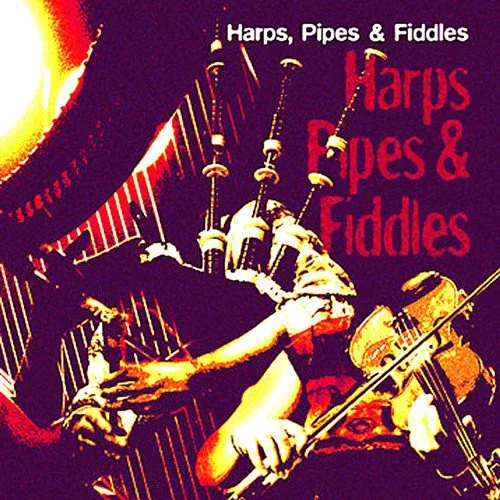 Harps, Pipes and Fiddles - Various Artists