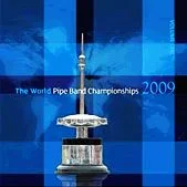 World Pipe Band Championships - 2009 - Volume 1