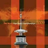 World Pipe Band Championships - 2009 - Volume 2