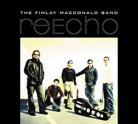 Re-Echo - The Finlay MacDonald Band