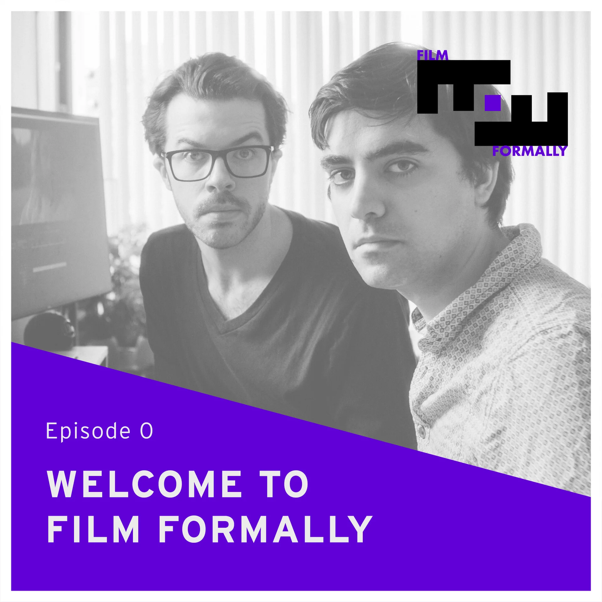 Episode 0 - Welcome to Film Formally!