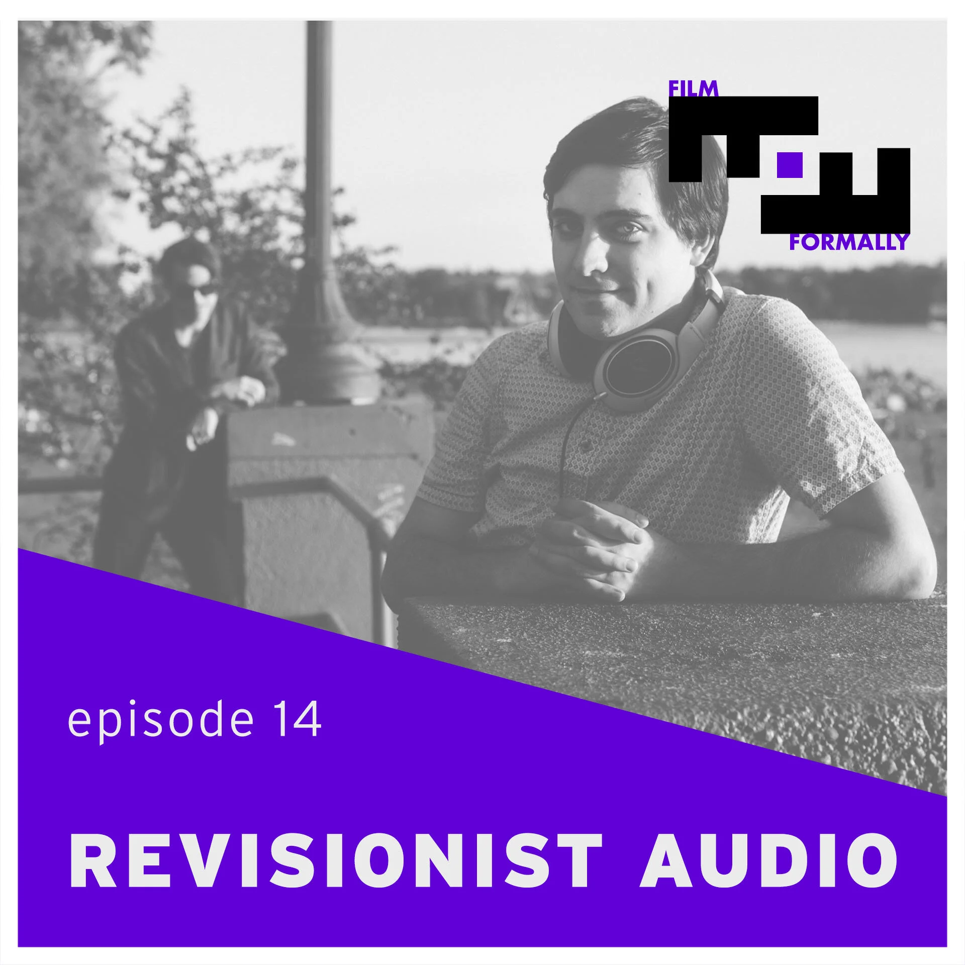 Episode 14 - Revisionist Audio