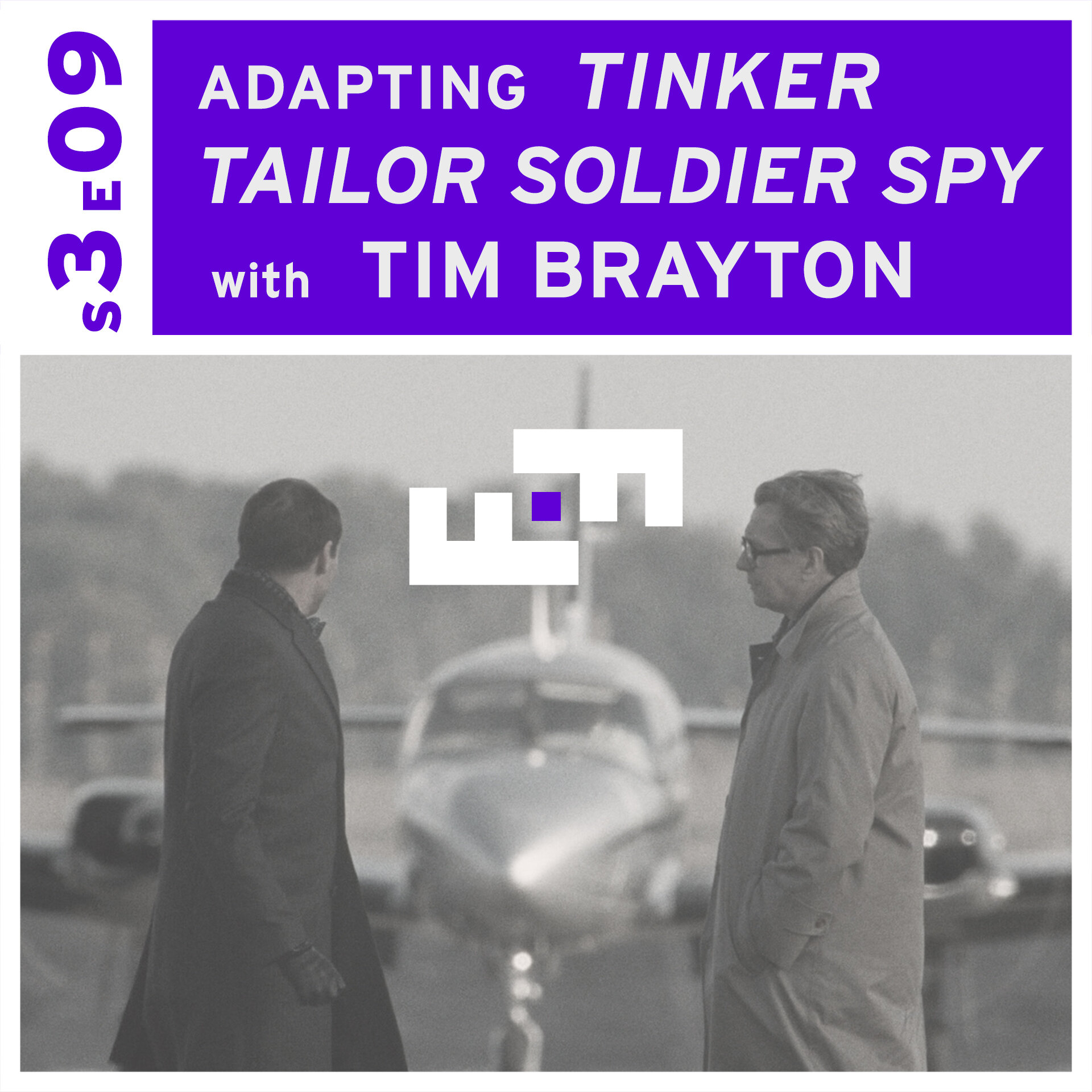 Adapting Tinker Tailor Soldier Spy/Tim Brayton