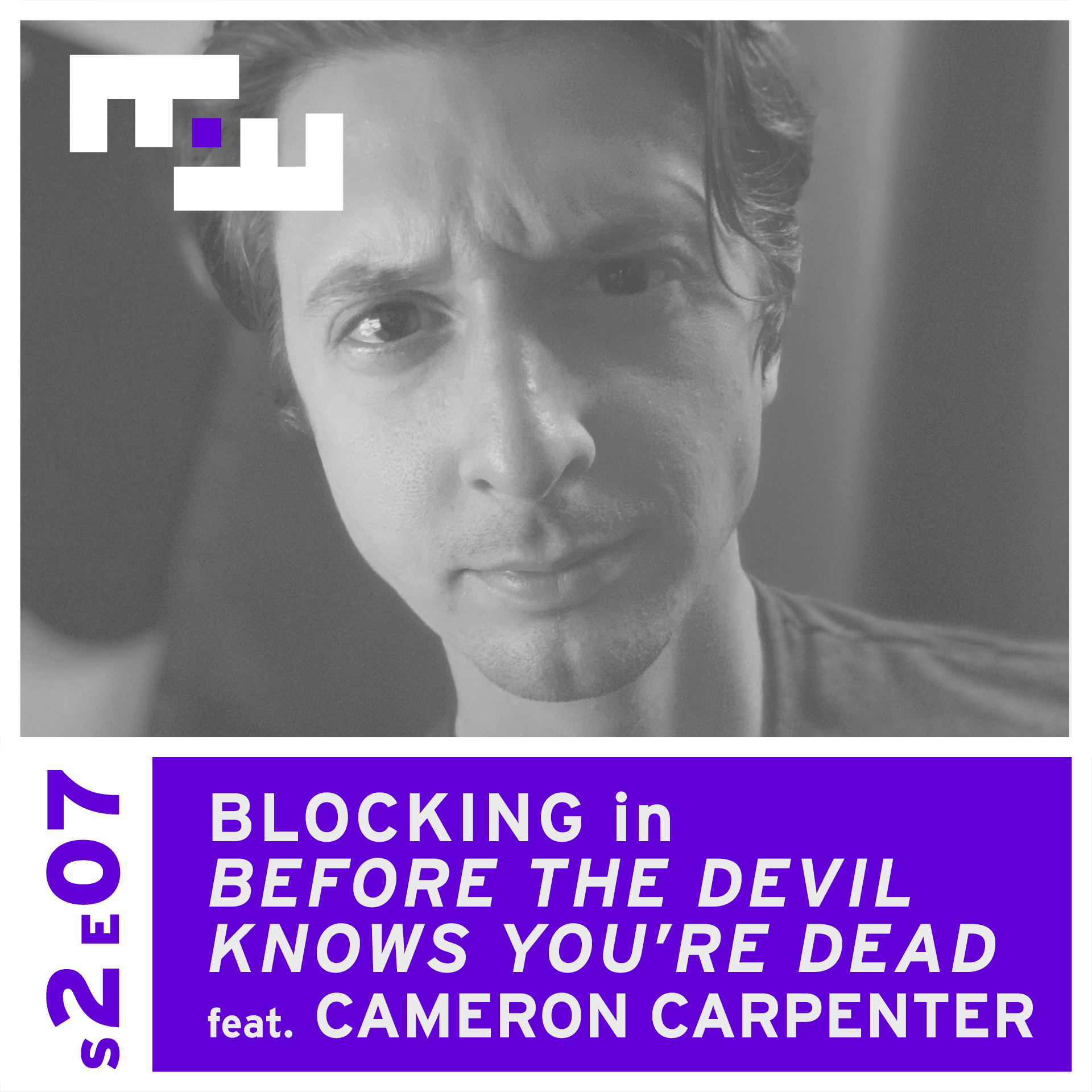Blocking in Before The Devil Knows You're Dead/Cam Carpenter