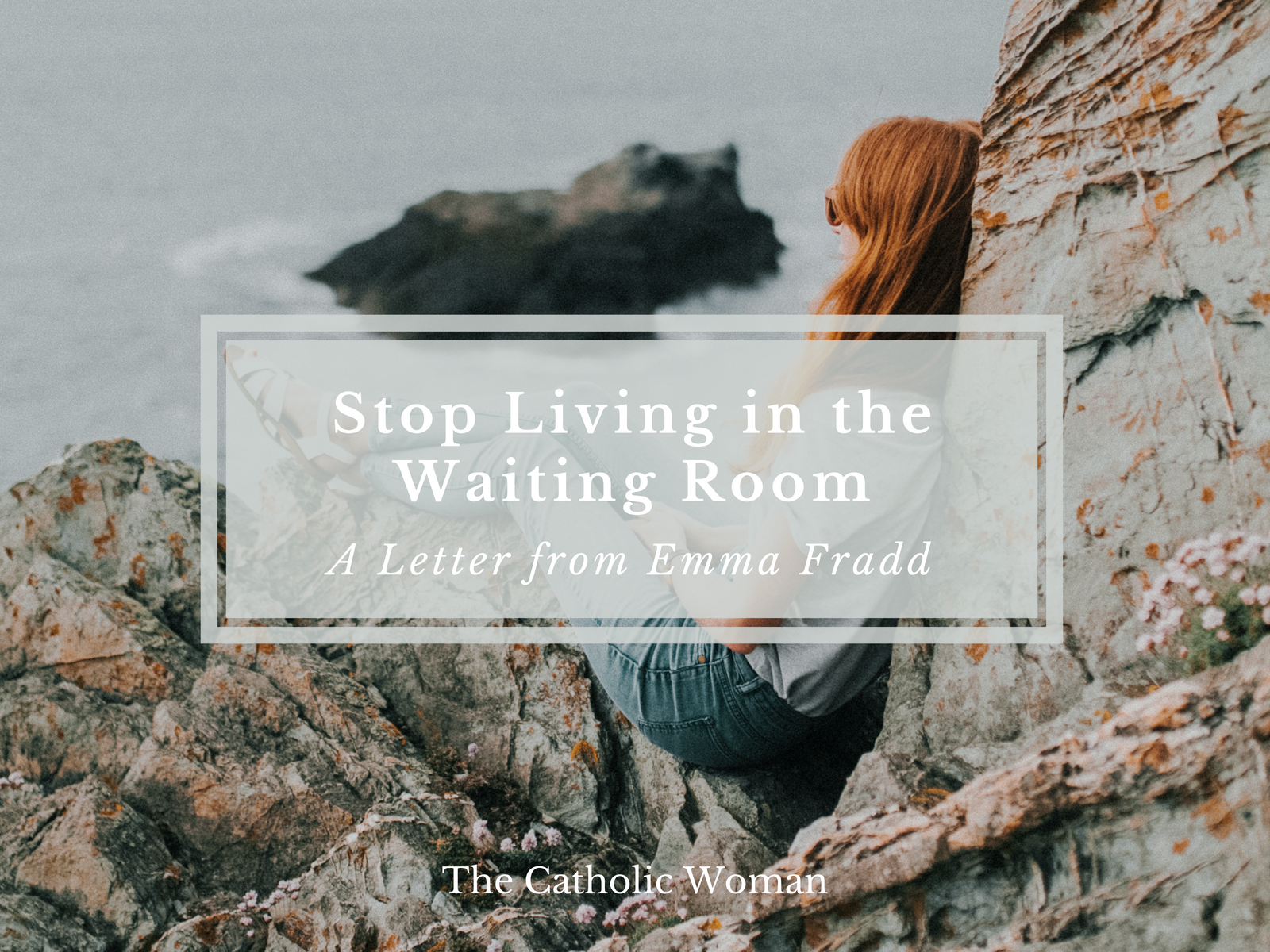 Emma Fradd Stop Living in the Waiting Room.png