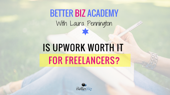 Is Upwork Worth It for Freelancers?.png
