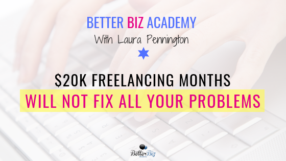 $20k_Freelancing_Months_Will_Not_Fix_All_Your_Problems_-_Blog_Cover.png