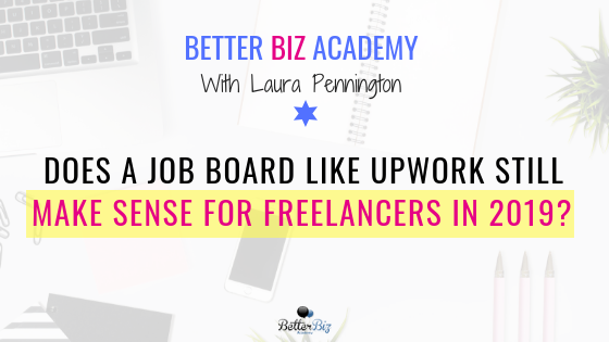 Does_a_Job_board_like_Upwork_still_make_sense_for_freelancers_in_2019__-_Blog_Cover.png