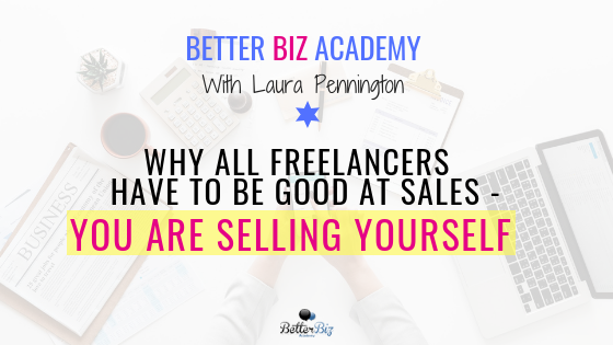 Why_all_freelancers_have_to_be_good_at_sales-_you_are_selling_yourself-_Blog_Cover.png