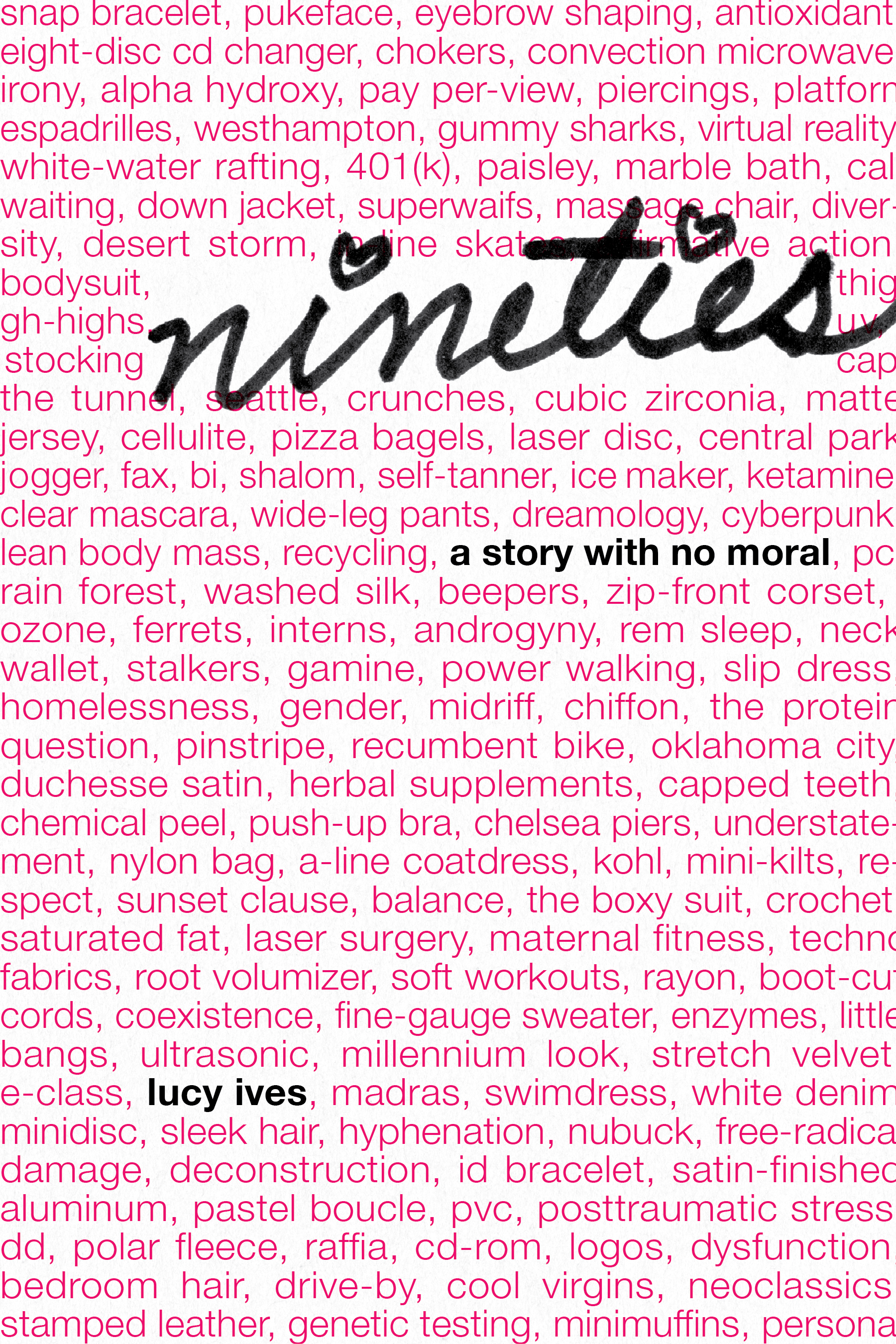  Lucy Ives’s novella  nineties &nbsp;is a portrait of teenage friends navigating Manhattan’s privileged class in an era of excess. Against the backdrop of a New York City private school during the 1990s, three girls steal a credit card for a gratuito