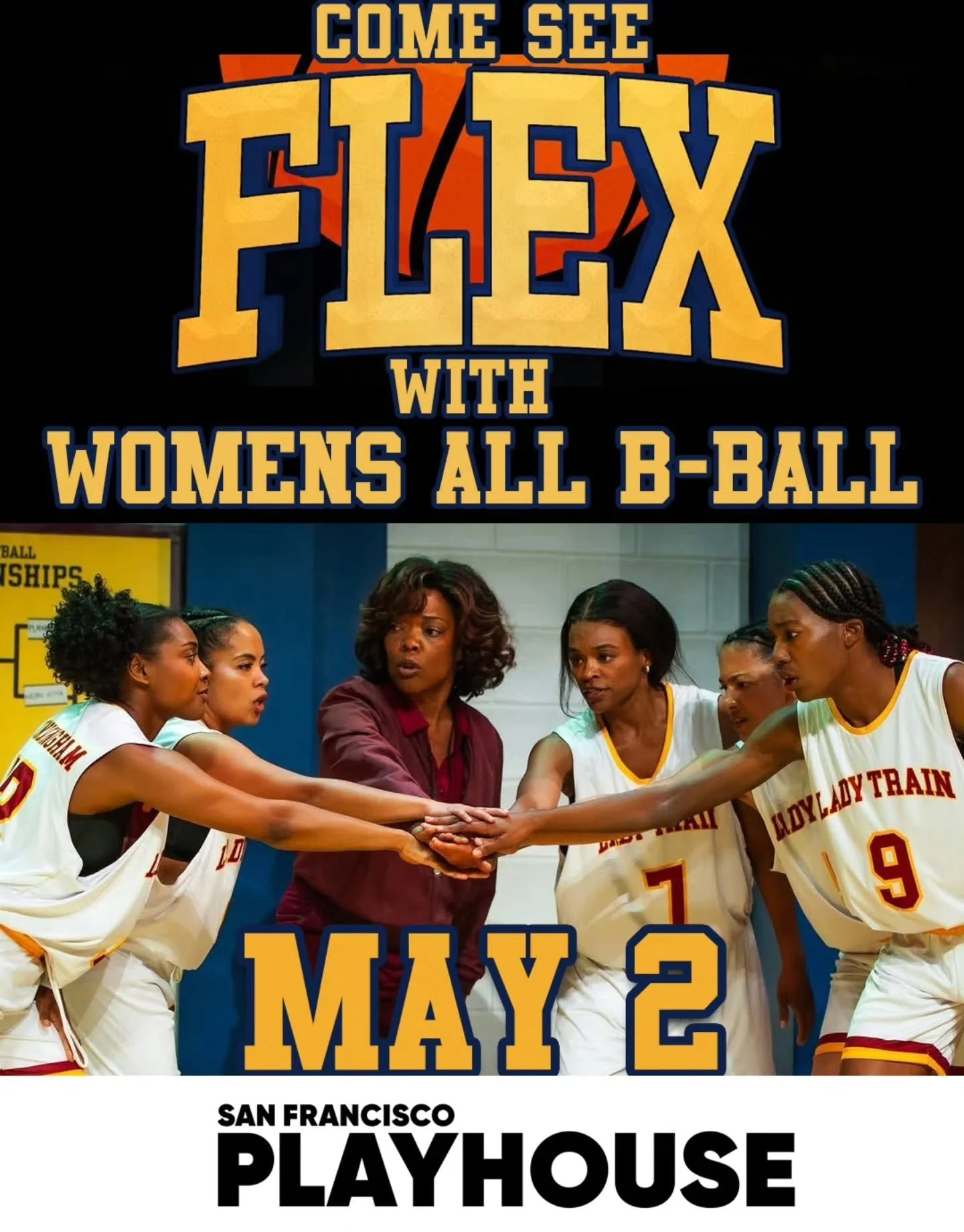 Hey Community! - Let's go see the Play FLEX together @sfplayhouse Saturday May 2, 2026 @ 3pm.

A few of the actresses from this play have came to our Women's All B-Ball Pickup Runs earlier this year to study us playing in preparation of this play!

?