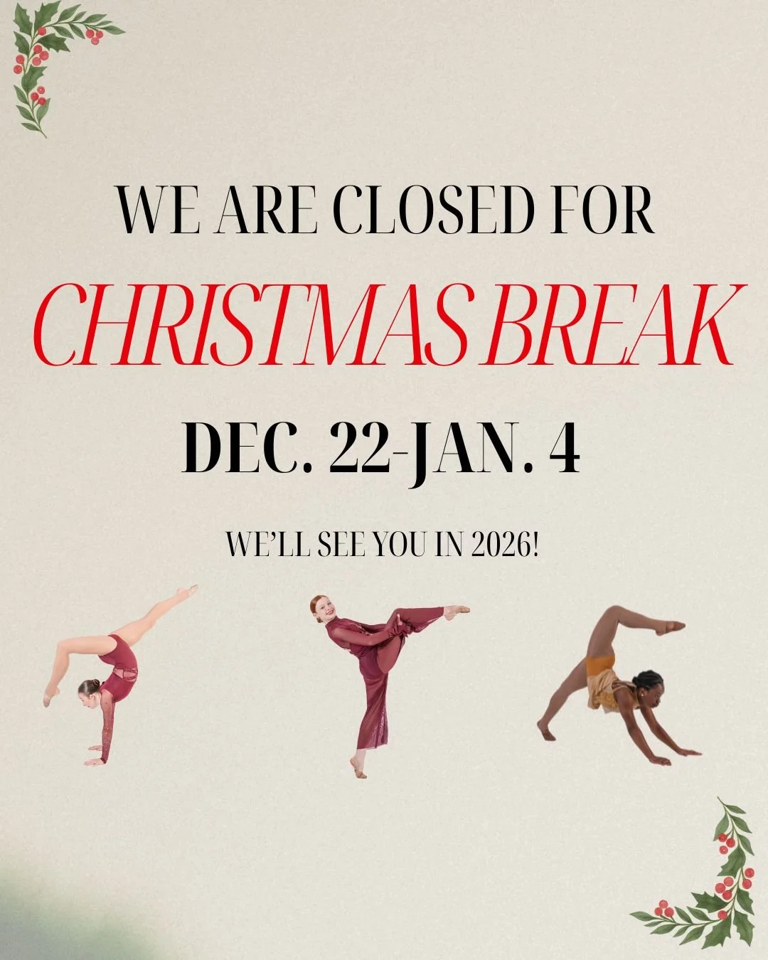 Closed for Christmas Break! Enjoy the time off to rest, be with family,  and celebrate the birth of Jesus ❤️ We'll see you for more dancing in 2026! 🎄🩰🤩