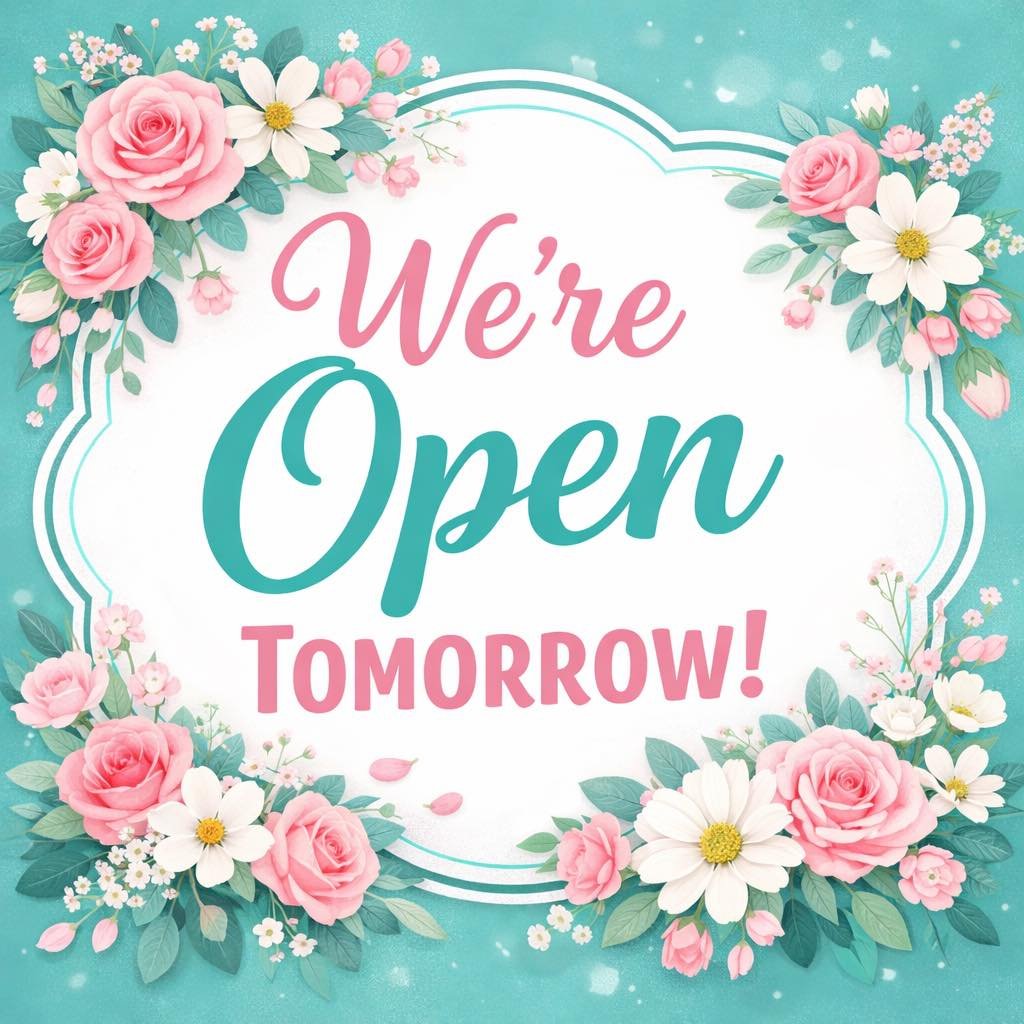 Bye winter weather! We&rsquo;re back open as normal starting tomorrow, Friday January 30th! 🌸