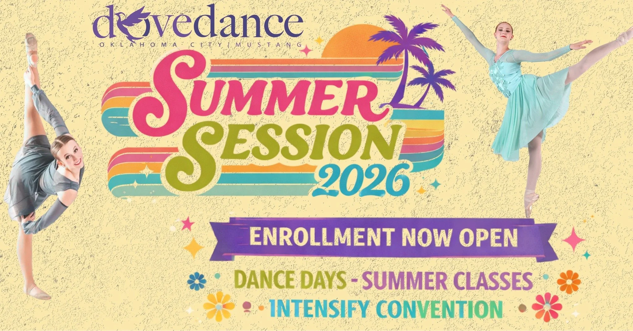 Summer Session 2026 enrollment is OPEN&mdash;celebrating 35 years of Dove Dance! 💛✨

Summer is the perfect time for dancers to stay consistent, grow in their training, and sharpen their skills heading into the fall season. From our 6-week session (J