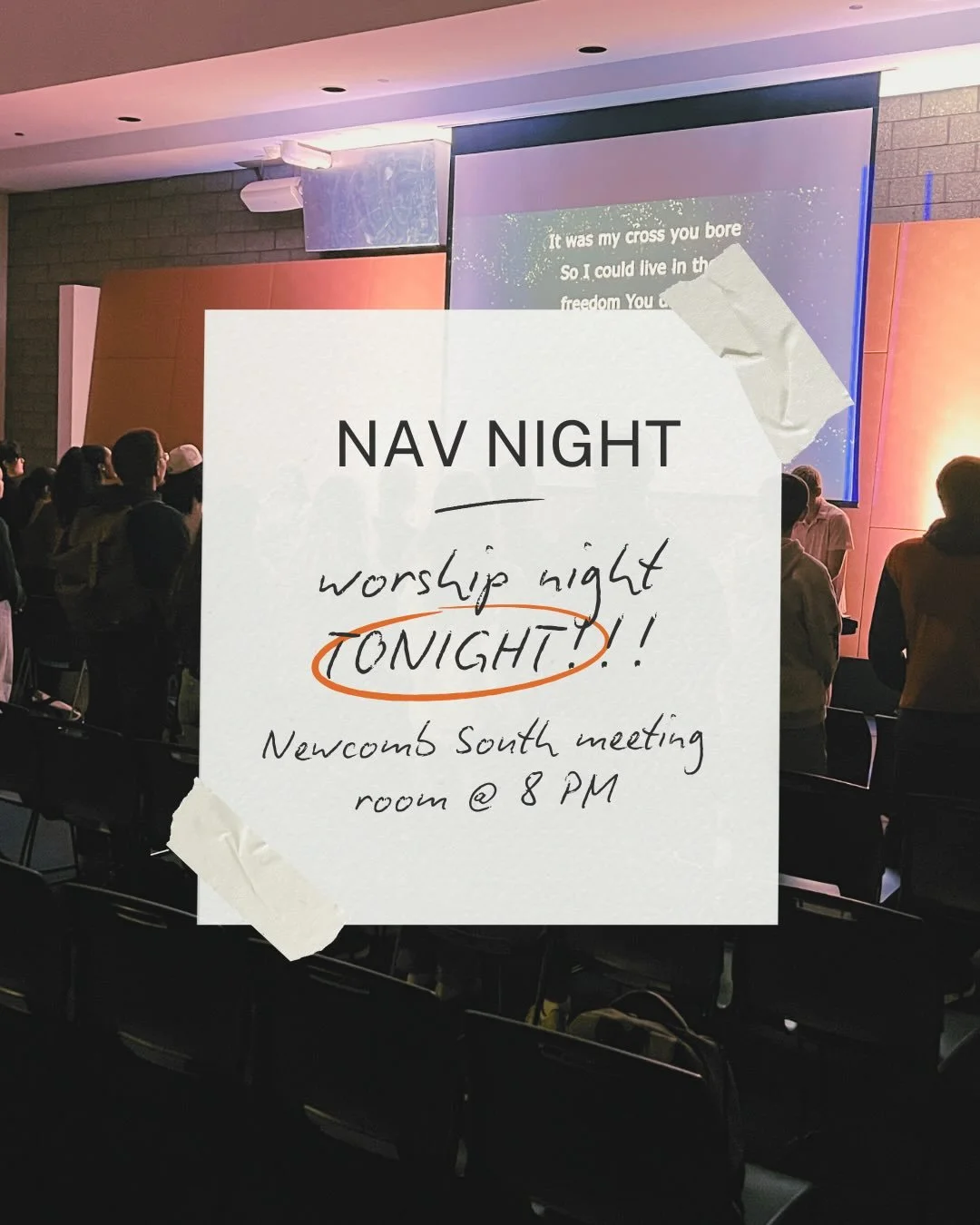 Nav [worship] night tonight!! See you at 8 pm in the South meeting room for a time of prayer and worship! 

If you want more time with nav friend, join us at 6:30 in the Pav for dinner before nav night to learn more about ECDP, to ask for student who