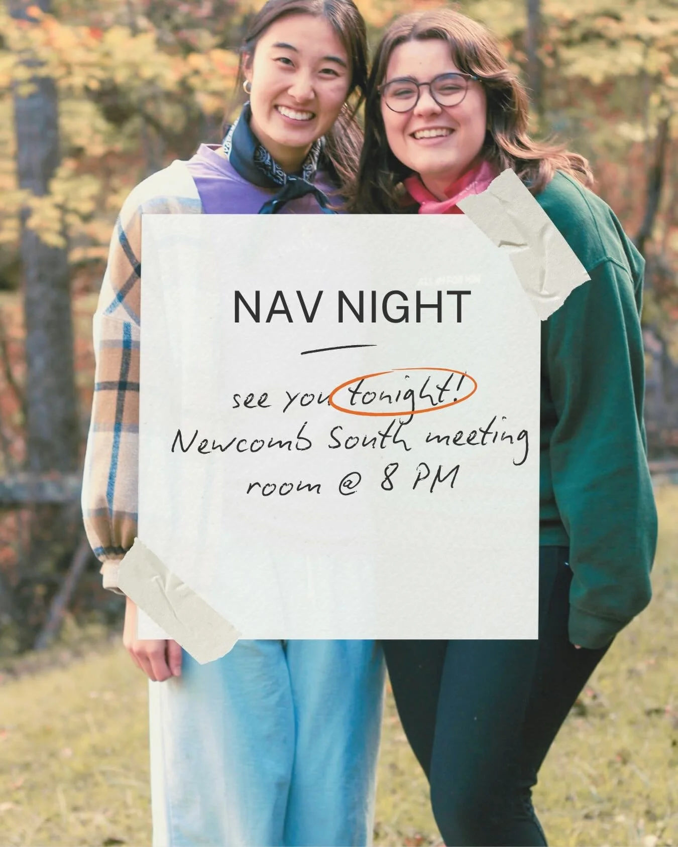Did someone say Nav Night?? That&rsquo;s right! Tonight is nav night! Come join us in the South meeting room at 8 for a time of worship and fellowship as we talk about walking with God in community and vulnerability!