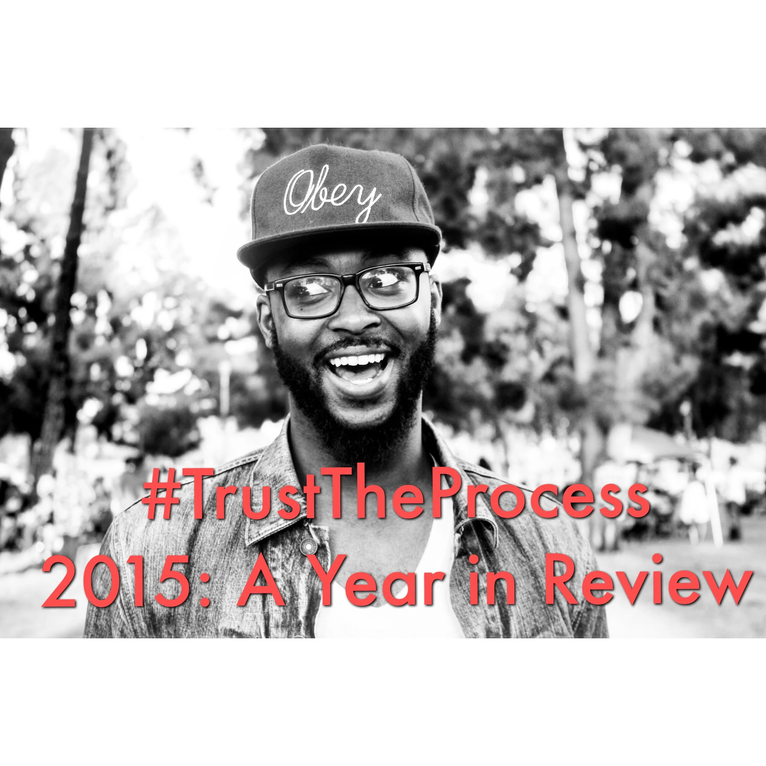 #TrustTheProcess | 2015: a Year in Review