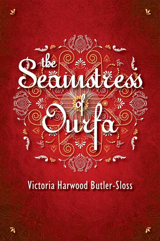 SEAMSTRESS OF OURFA By Victoria Harwood Butler-Sloss