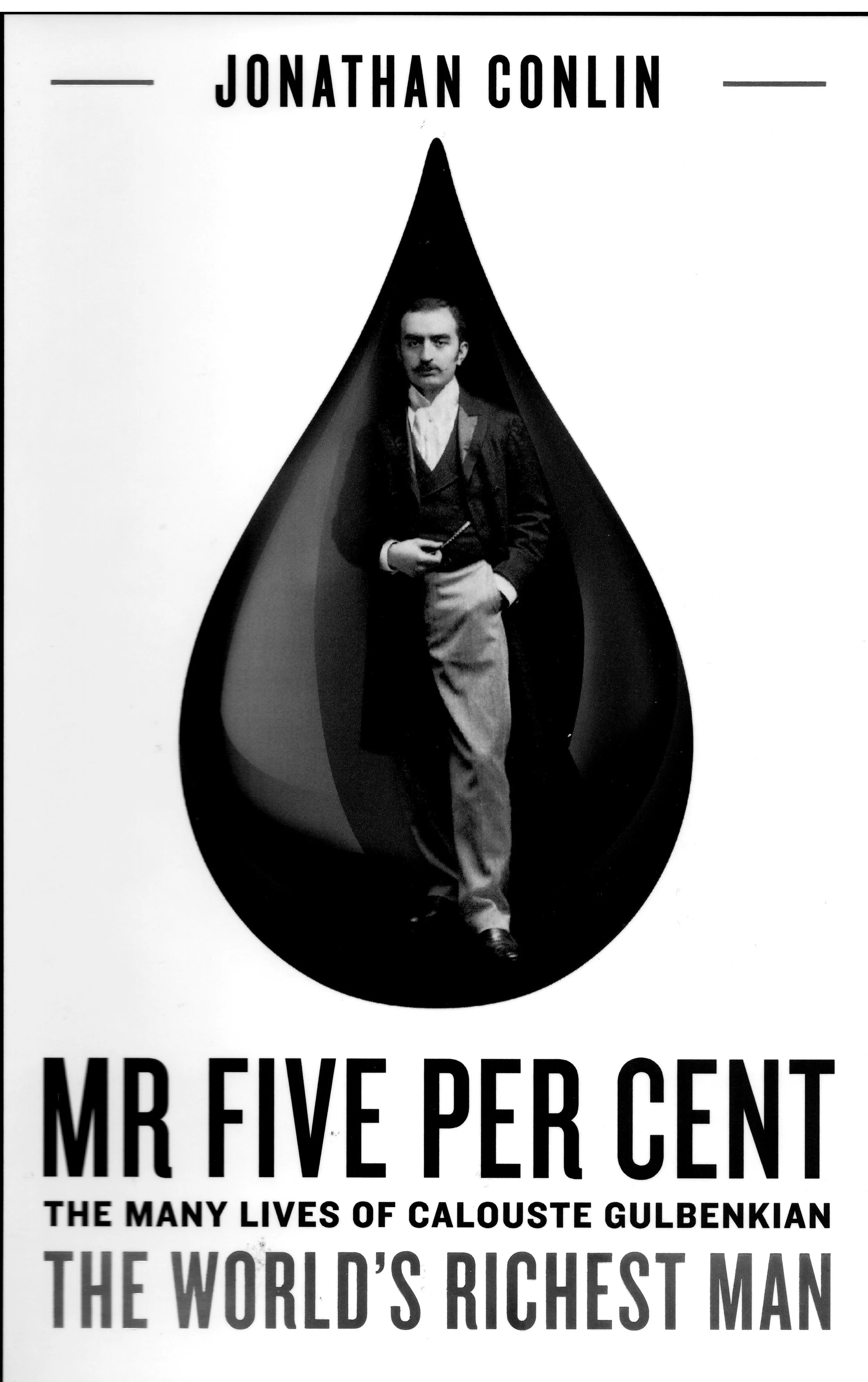 Book launch: MR FIVE PER CENT: THE MANY LIVES OF CALOUSTE GULBENKIAN, THE WORLD'S RICHEST MAN By Jonathan Conlin