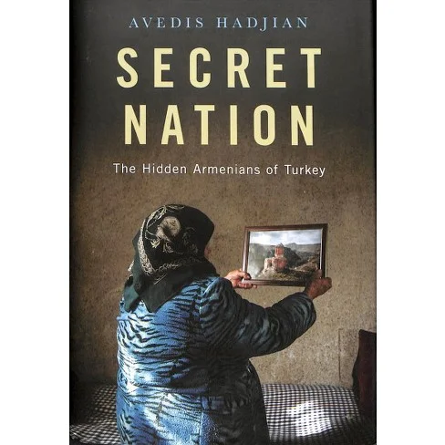 Book launch: SECRET NATION: THE HIDDEN ARMENIANS OF TURKEY by Avedis Hadjian