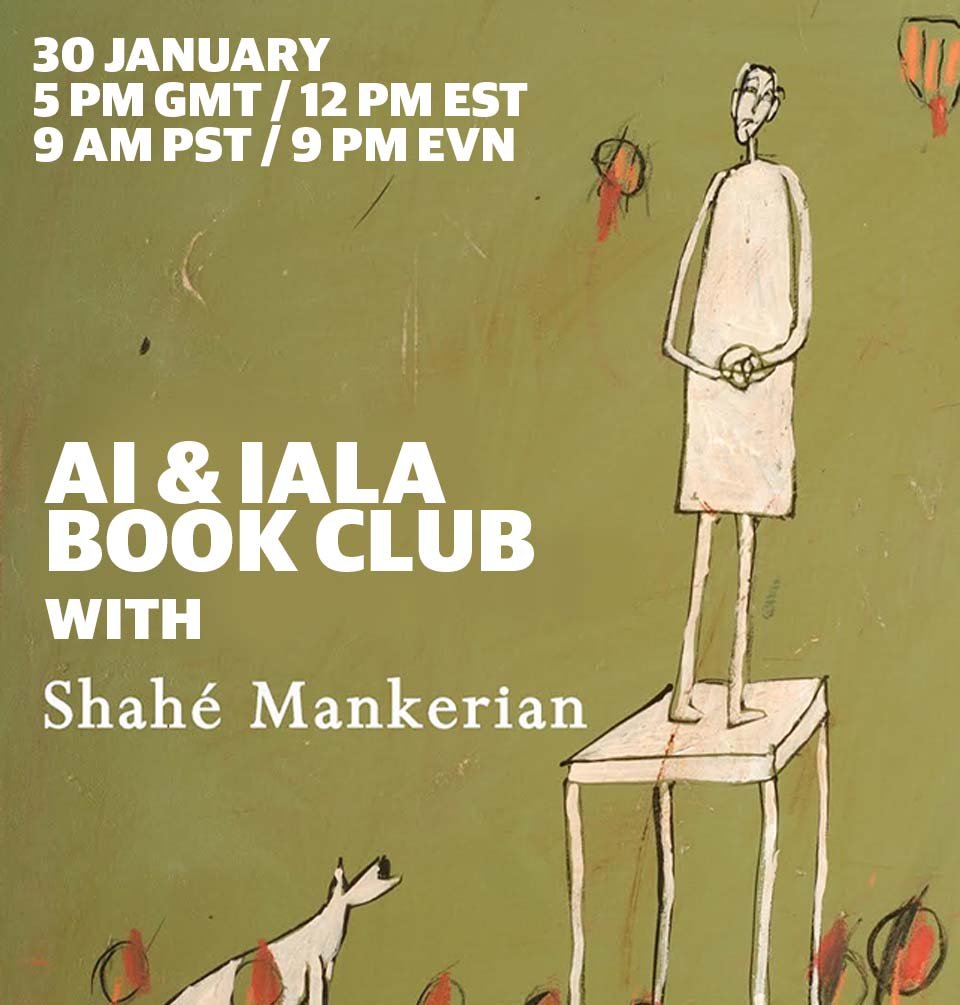 AI & IALA Bookclub with Shahe Mankerian