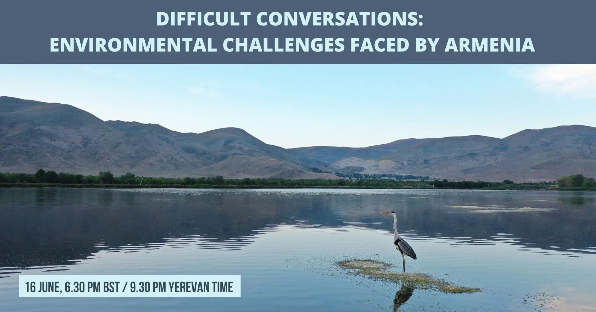 Difficult Conversations: Environmental Challenges Faced by Armenia