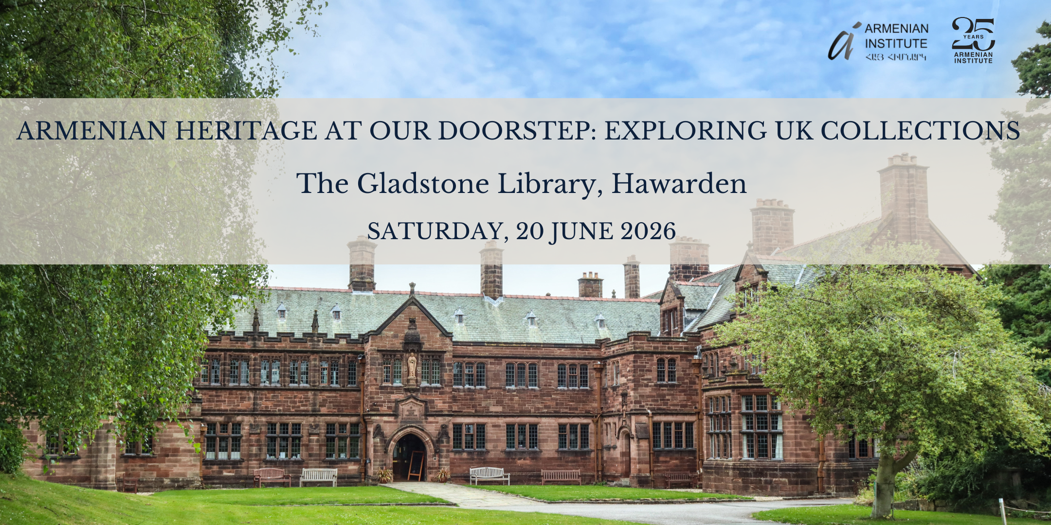 Armenian Heritage at our Doorstep: Exploring UK Collections - The Gladstone Library, Hawarden