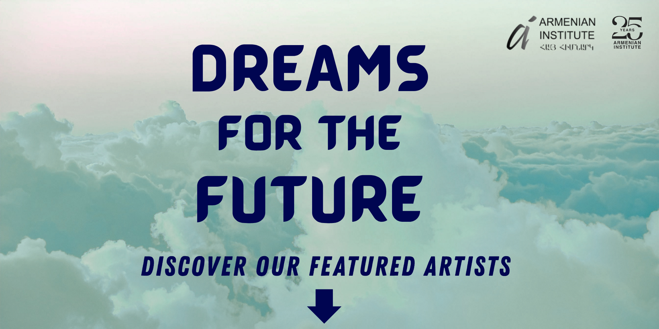 Dreams for the Future - Discover our Selected Artists