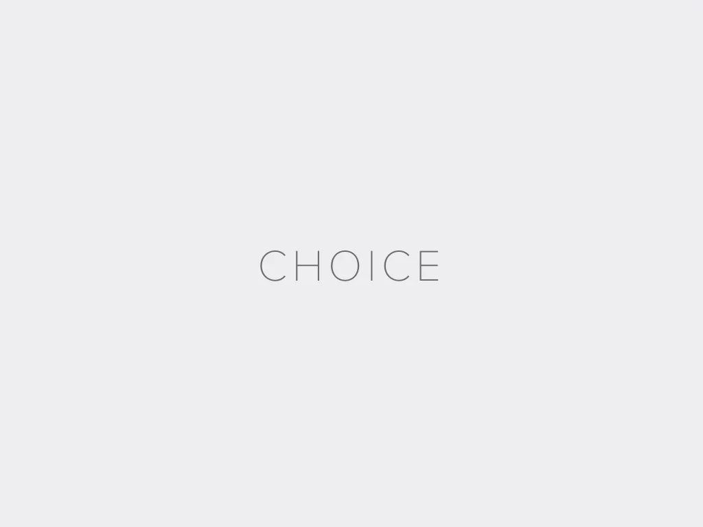 CHOICE