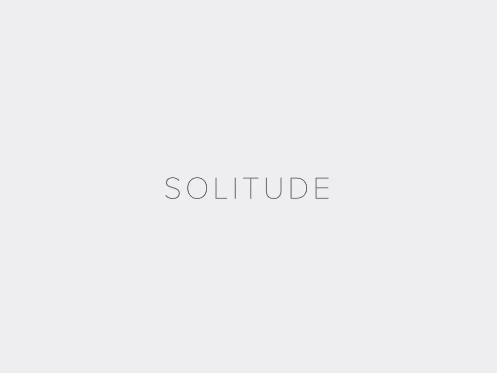 SOLITUDE