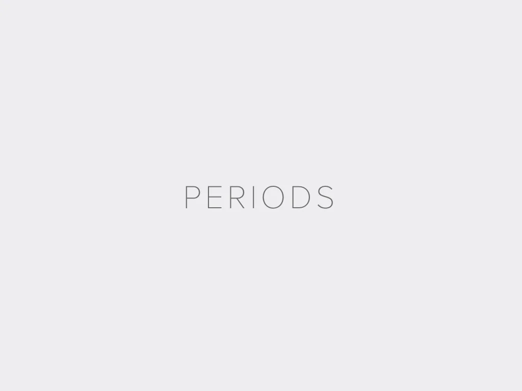 PERIODS