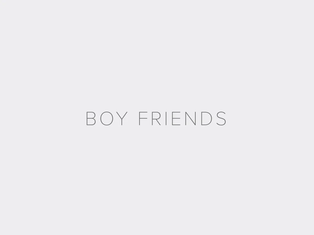 BOY FRIENDS