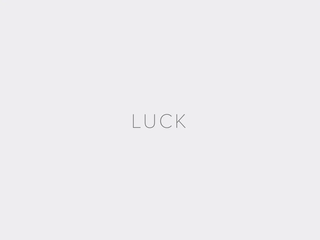 LUCK