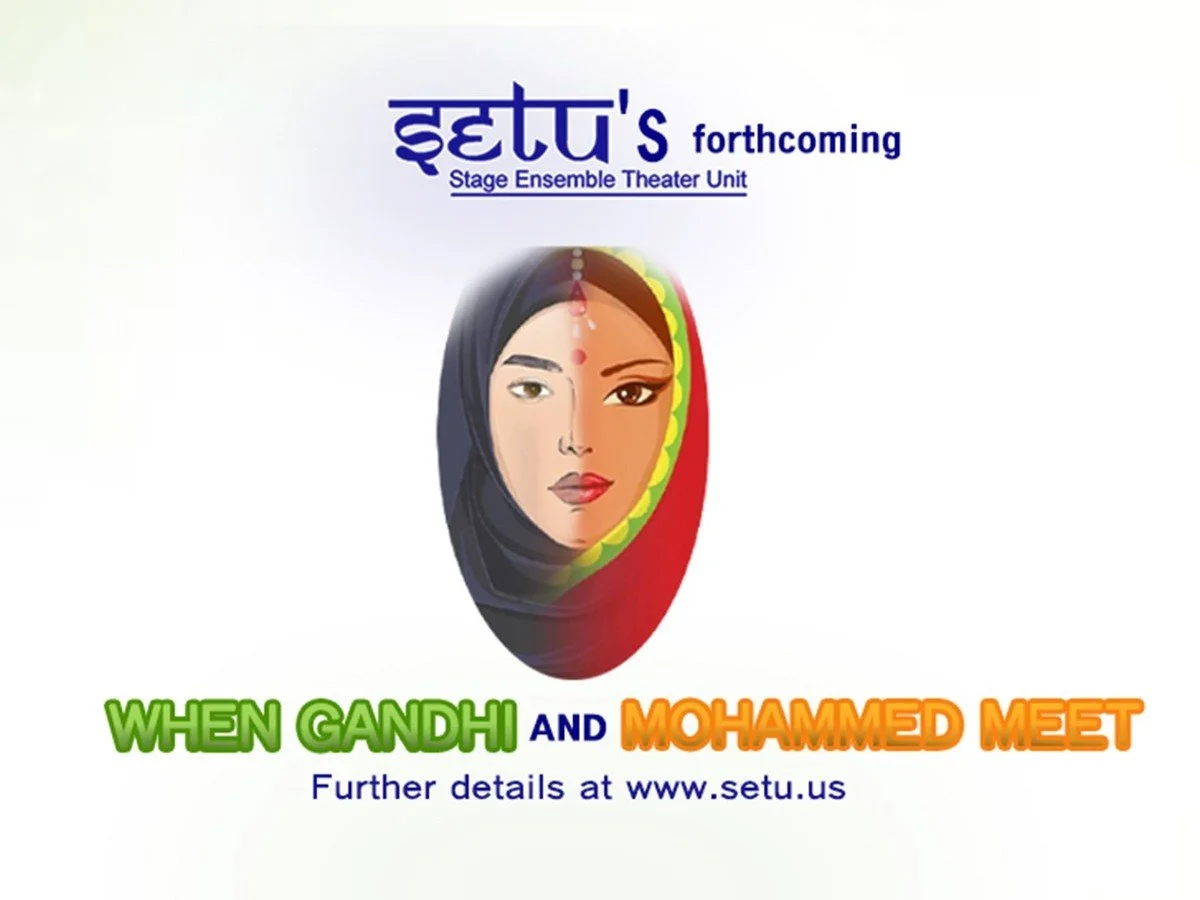 SETU presents When Gandhi and Mohammed Meet -- Cast BELIEF