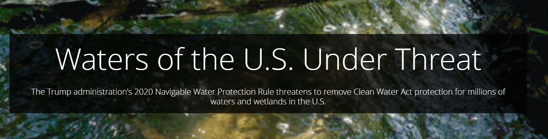 WATERS OF THE U.S. UNDER THREAT