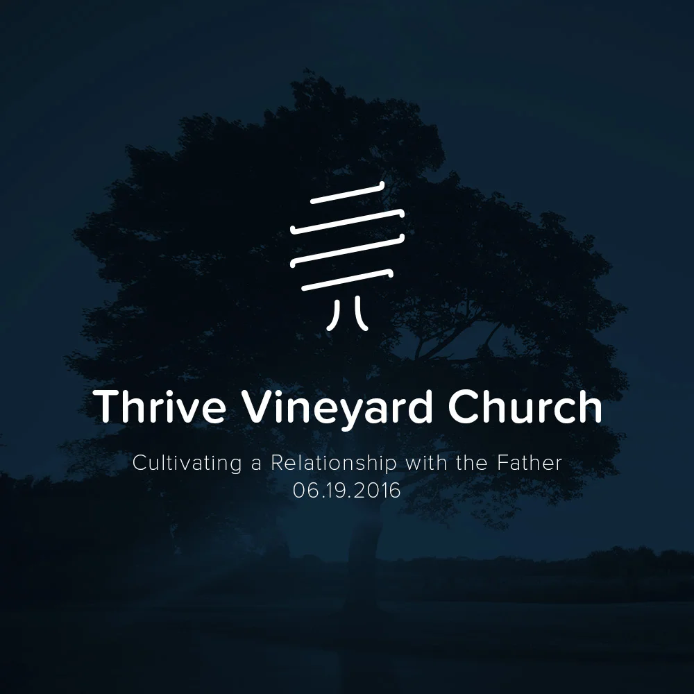 Cultivating a Relationship With the Father