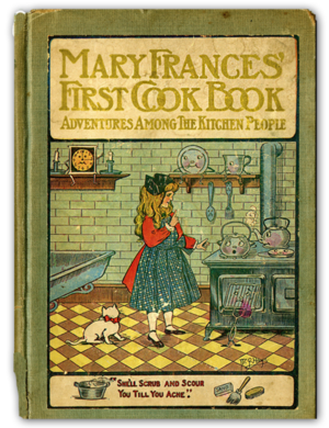 Copy of Vintage Cook Book 1912 Mary France's First Cookbook, The Beehive Shoppe