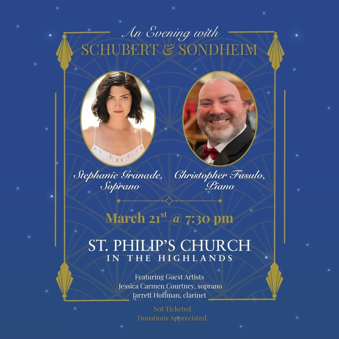 From 19th-century Lieder to Broadway brilliance 🎼✨
Join us for An Evening with Schubert &amp; Sondheim&mdash;two masters, one unforgettable night.

🎤 Stephanie Granade, soprano
🎹 Christopher Fasulo, piano

📅 March 21 | 🕢 7:30pm
📍 St. Philip&rsq