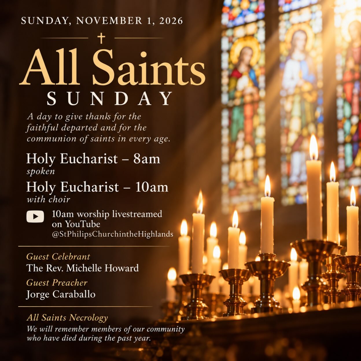 🕯️ All Saints Sunday | November 1

Join us this Sunday at St. Philip&rsquo;s as we celebrate All Saints Sunday, giving thanks for the faithful departed and remembering those in our community who have died during the past year.

We welcome the Rev. M