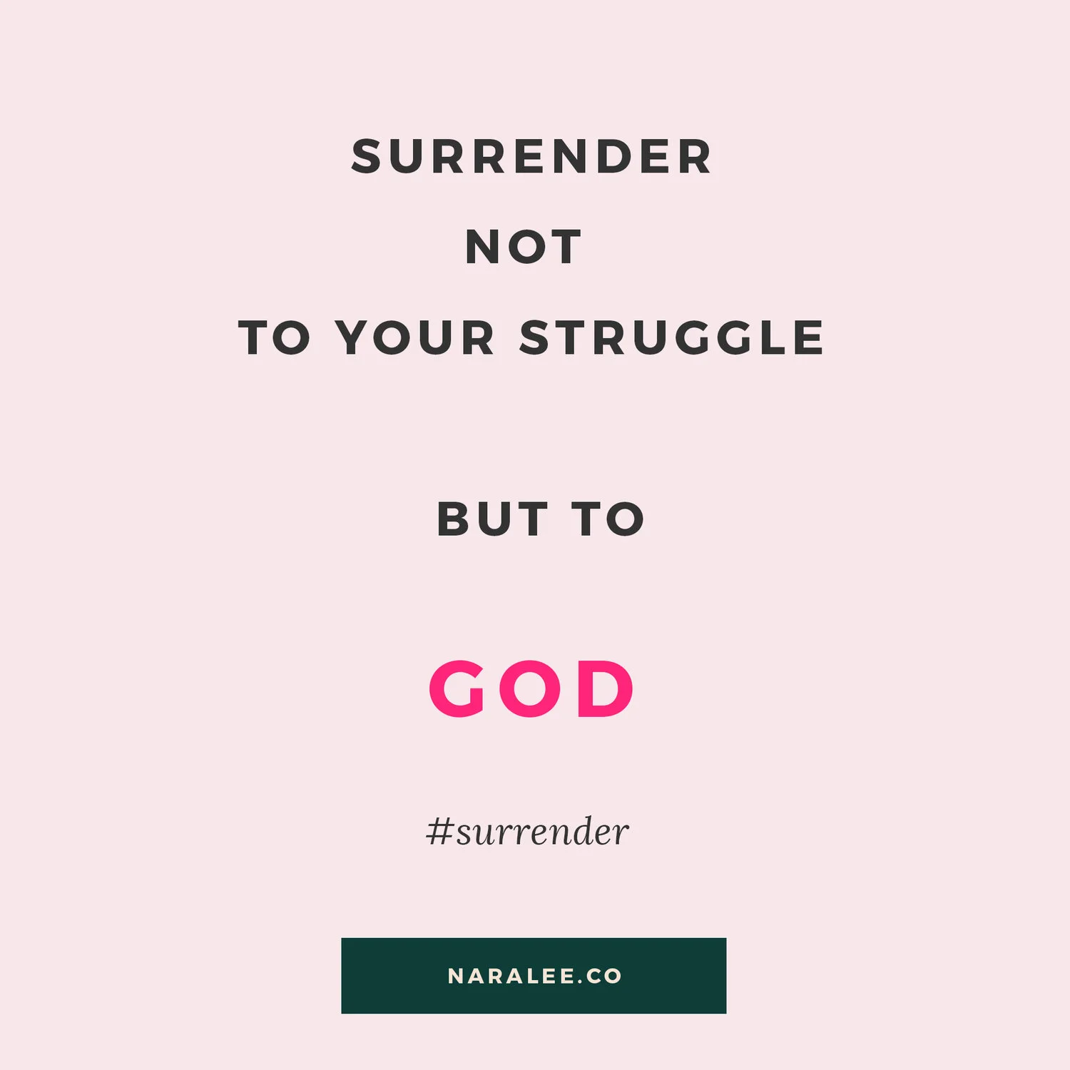 Nara Lee Quotes - Surrender to God.jpeg