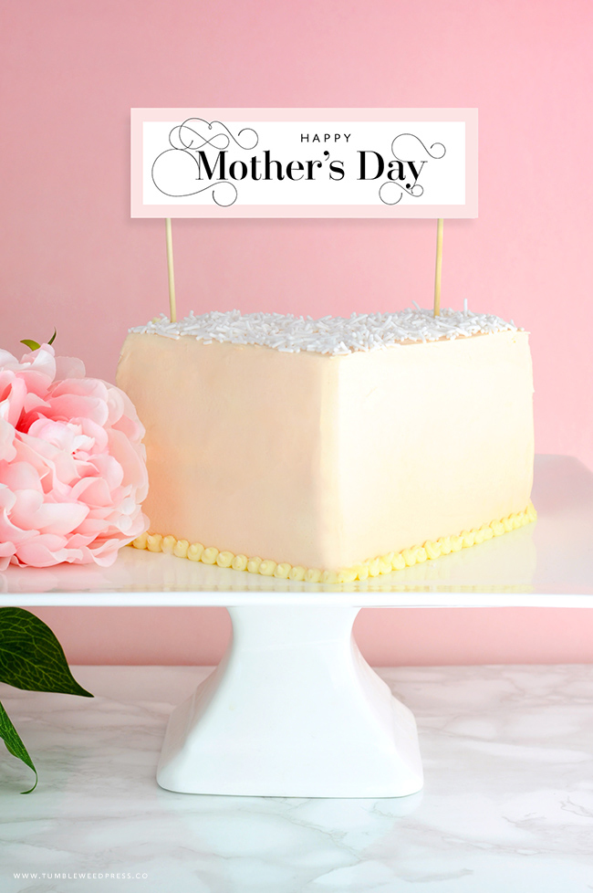 Mother's Day Cake Topper printable by Tumbleweed Press www.tumbleweedpress.co