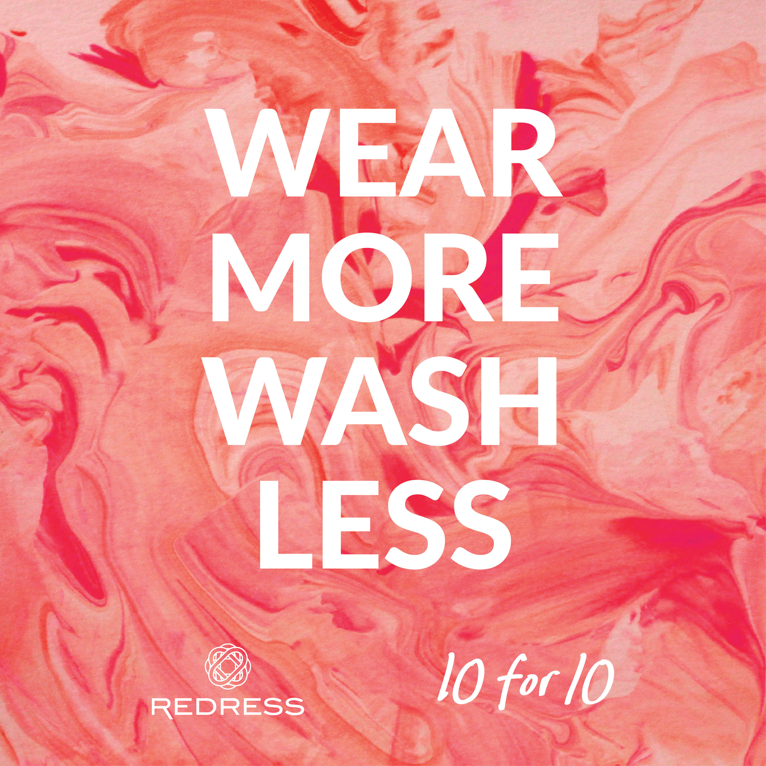 Redress 10for10 WearMoreWashLess.jpg