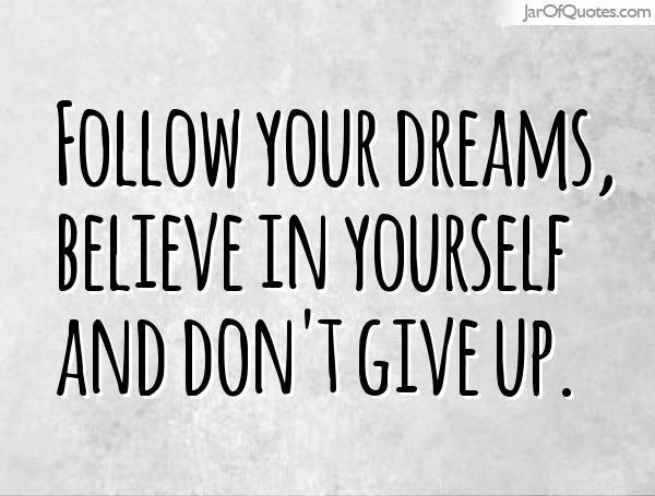 Believe in Your Dreams.jpeg