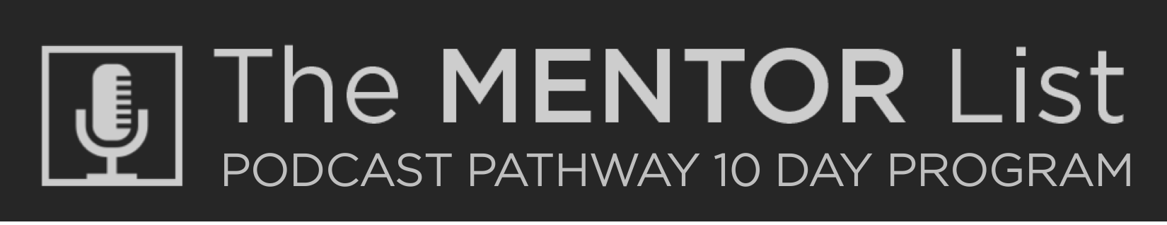 Pathway to podcasting banner image The mentor List v2.png
