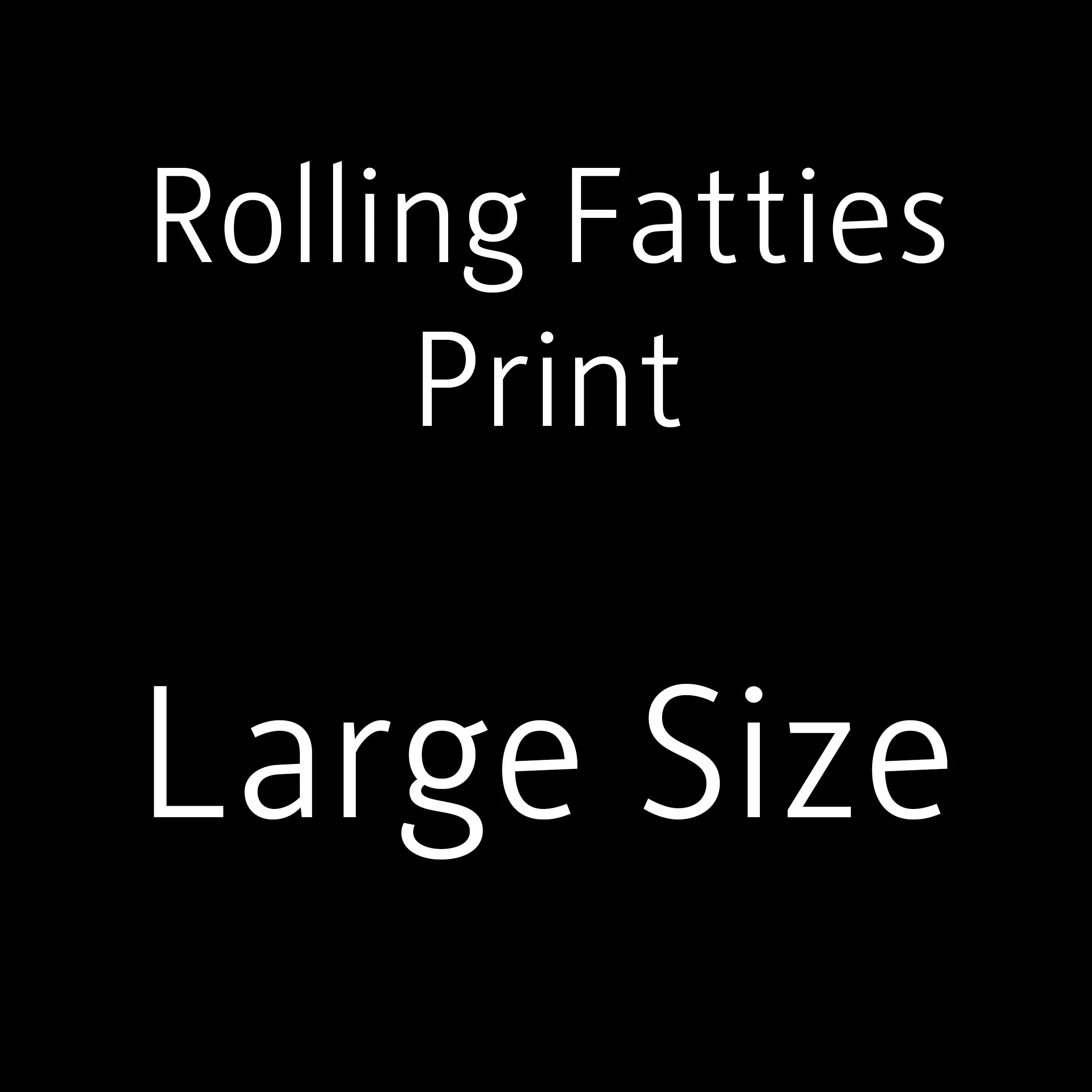 large fatties.jpg