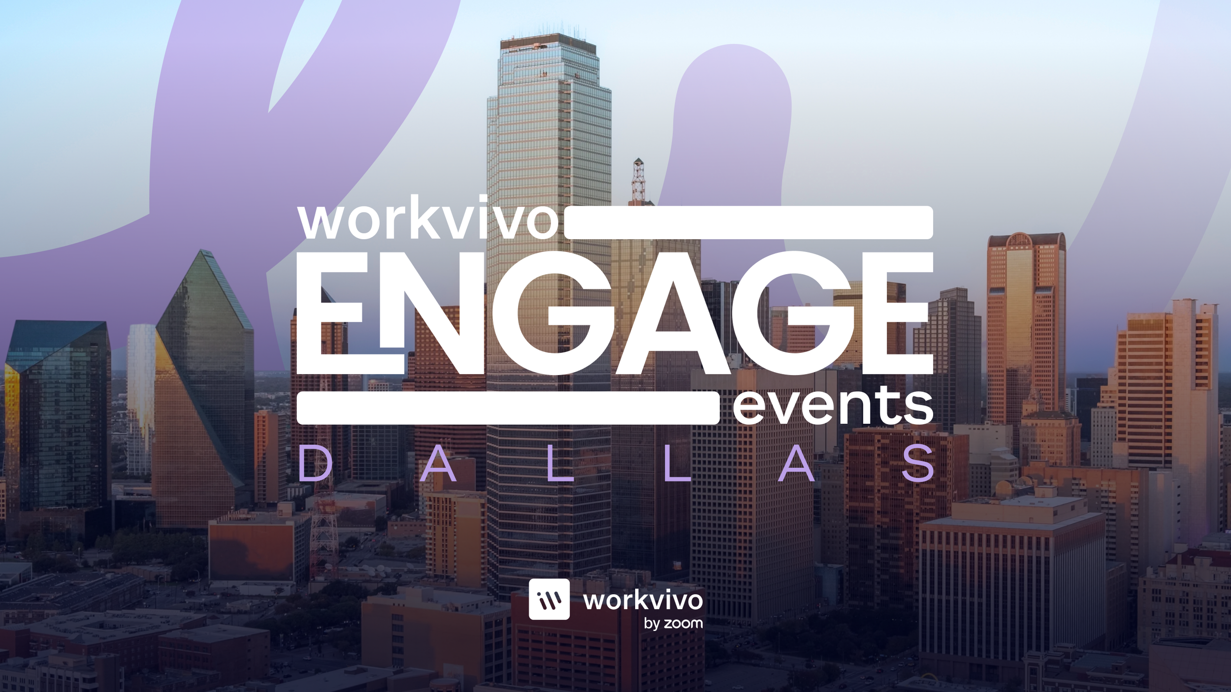 Dallas skyline at dusk with a purple graphic overlay and large text reading “workvivo ENGAGE events” and “DALLAS,” plus the “Workvivo by Zoom” logo at the bottom.