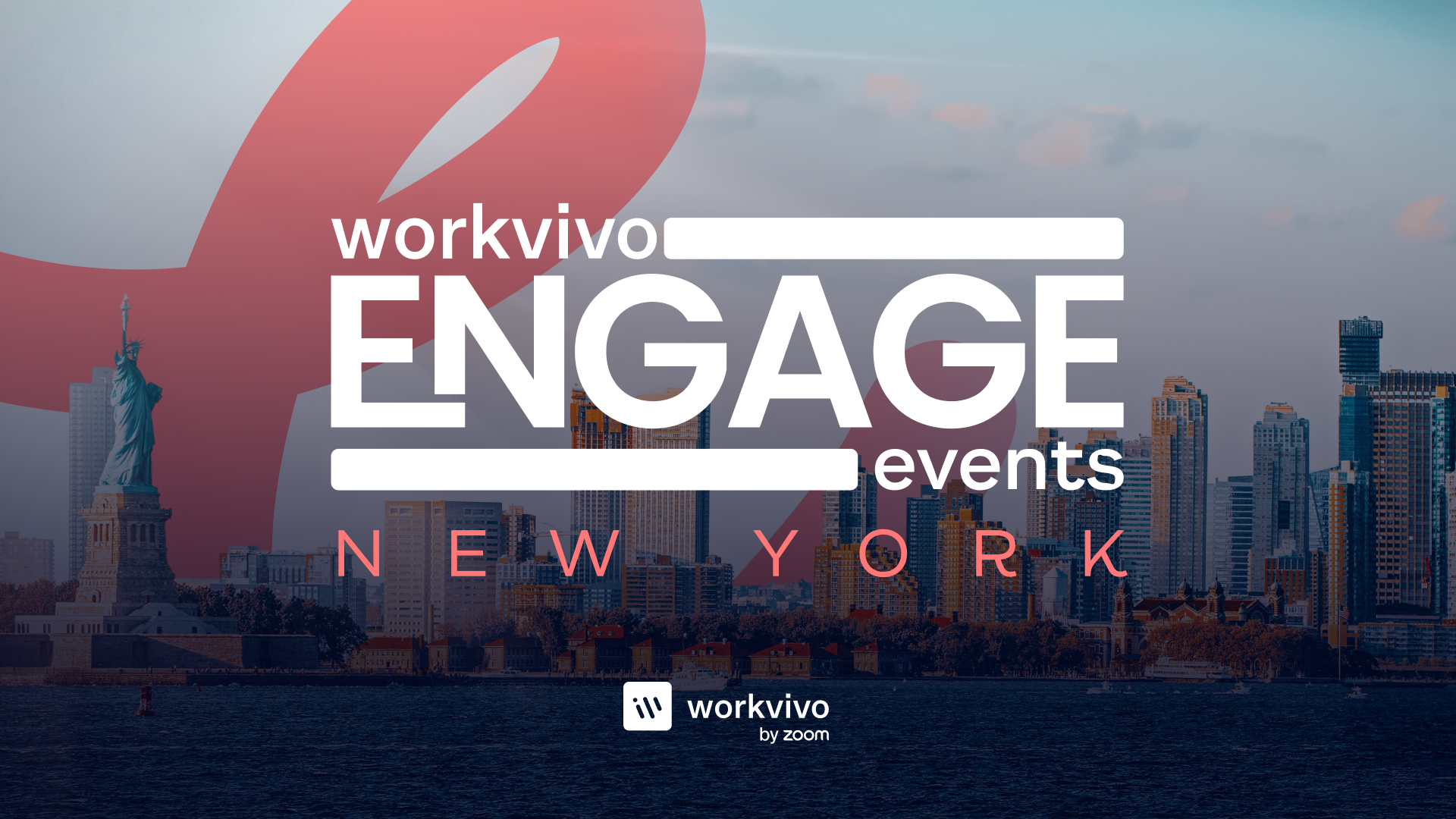 9:27 AMWorkvivo Engage Events New York event graphic with the New York City skyline and Statue of Liberty in the background.