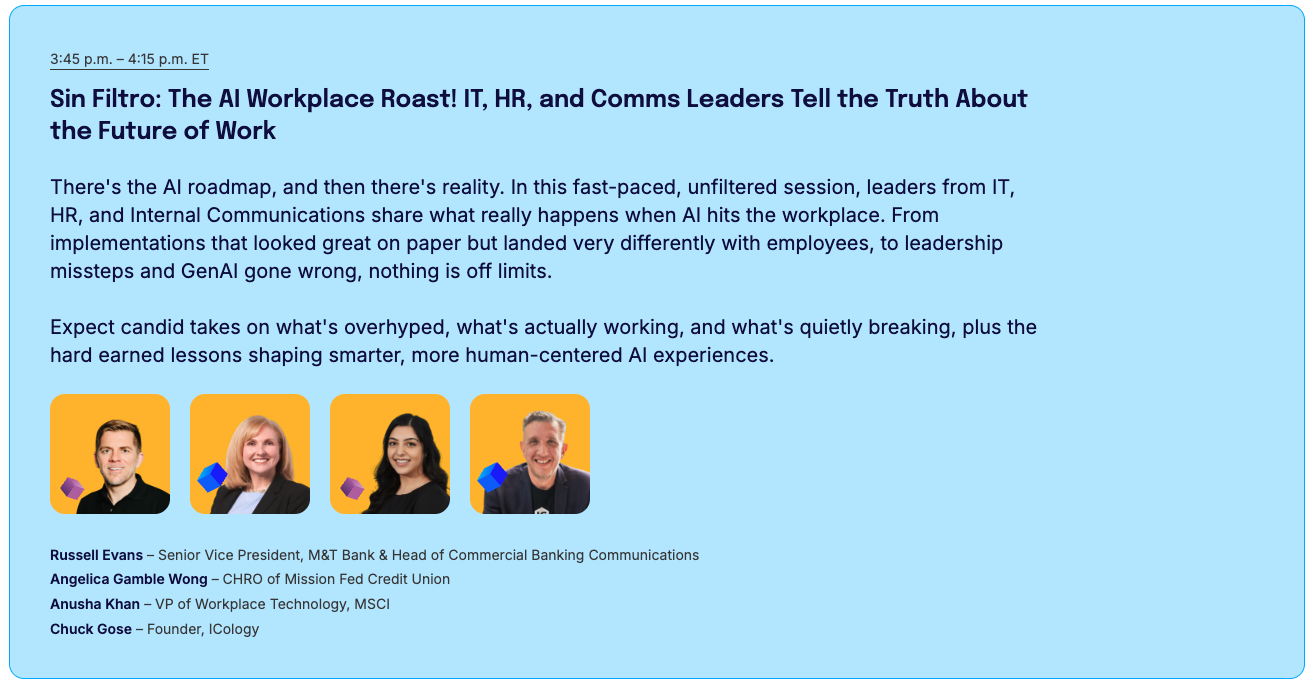 VOICES 2026 session: Sin Filtro: The AI Workplace Roast, 3:45–4:15 p.m. ET, with leaders from M&T Bank, Mission Fed Credit Union, MSCI, and ICology