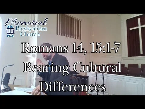 Romans 14, 15: Bearing Cultural Differences