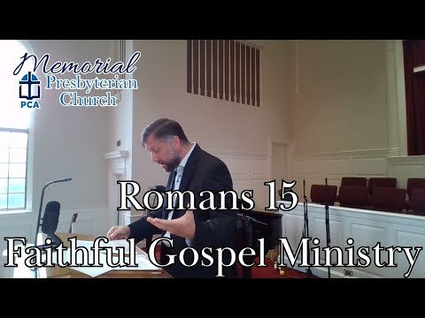 Romans 15, Faithful Gospel Ministry